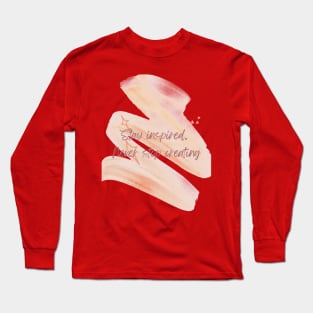 Stay inspiring Long Sleeve T-Shirt